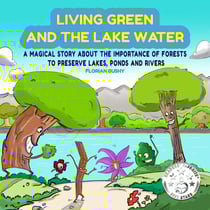 Living Green and the Lake Water - Living Green, #2