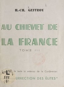 Au chevet de la France (3) - Texte in extenso de la Conférence "La résurrection des élites