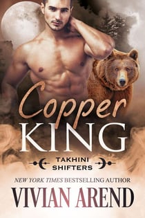 Copper King: Takhini Shifters #1 - Northern Lights Shifters, #7