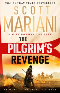 The Pilgrim's Revenge - An epic historical adventure thriller from the Sunday Times number one bestselling author of the Ben Hope series