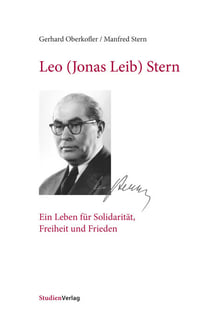 Leo (Jonas Leib) Stern - Ein Leben für Solidarität, Freiheit und Frieden