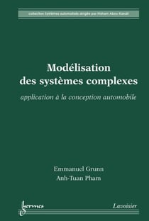 Modélisation des systèmes complexes - application à la conception automobile