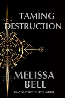 Taming Destruction - Dutiful Gods Series, #2