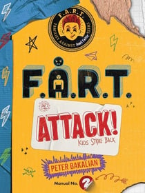 F.A.R.T. Attack! - Kids Strike Back