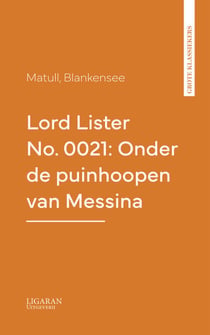 Lord Lister No. 0021: Onder de puinhoopen van Messina
