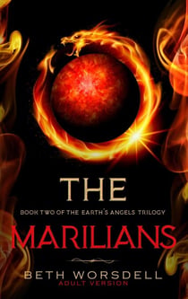 The Marilians - The Earth's Angels Trilogy Adult Versions., #2