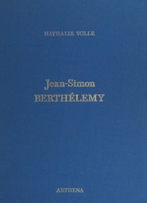 Jean-Simon Berthélemy, 1743-1811 - Peintre d'histoire