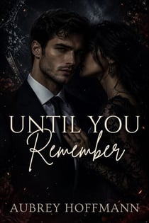 Until You Remember