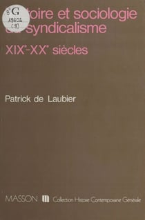Histoire et sociologie du syndicalisme (XIXe-XXe siècles)