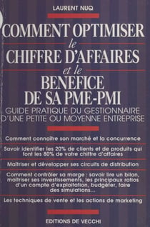 Comment optimiser le chiffre d'affaires et le bénéfice de sa PME-PMI
