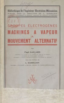 Machines à vapeur à mouvement alternatif - Groupes électrogènes