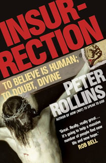 Insurrection - To believe is human; to doubt, divine