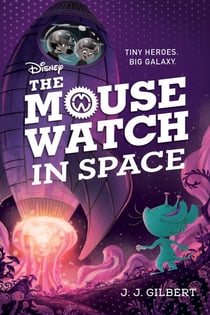 Mouse Watch in Space, The-The Mouse Watch, Book 3