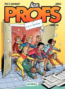 Les Profs - Tome 16 - 1, 2, 3, rentrée - 1,2,3 Rentrée !