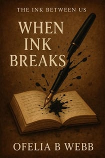 When Ink Breaks - The Ink Between Us, #2