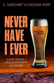 Never Have I Ever: A Dark Dreams / Apocalypse Rising Cross Over - Inferi Dii