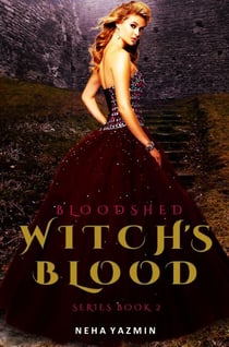 Bloodshed - Witch's Blood Series, #2