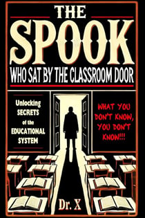 The Spook Who Sat by the Classroom Door: Unlocking Secrets of the Educational System