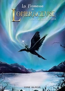 La Promesse de l'Ombrageuse - Livre 3 : Au-delà de l'enfer