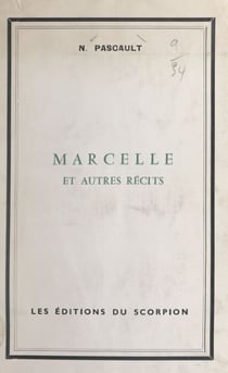 Marcelle et autres récits - Suite de "Blanche Lambert"