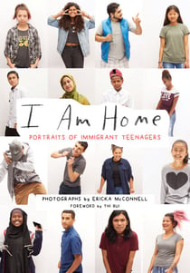 I Am Home - Portraits of Immigrant Teenagers