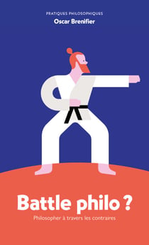 BATTLE PHILO - Philosopher à travers les contraires