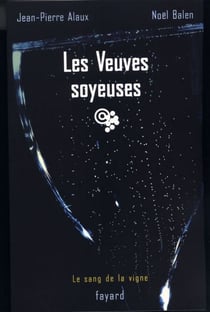 Les Veuves soyeuses - Le sang de la vigne, tome 8