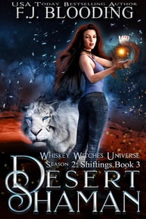 Desert Shaman - Paige Whiskey Chronicles, #5