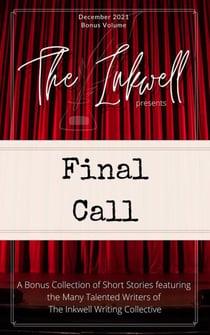 The Inkwell presents: Final Call - The Inkwell presents:, #11