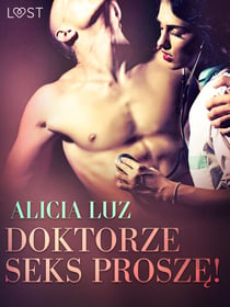 Doktorze seks prosze! - opowiadanie erotyczne