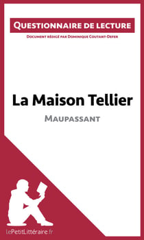 La Maison Tellier de Maupassant - Questionnaire de lecture