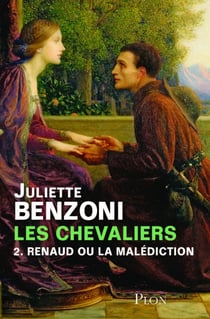 Les chevaliers T02 Renaud ou la malédiction - Renaud ou la malédiction