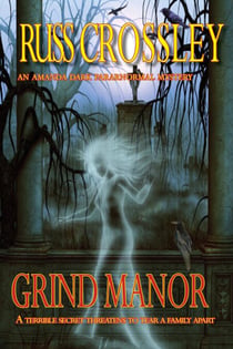 Grind Manor - An Amanda Dark Paranormal Mystery