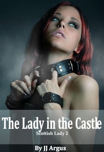 The Lady in the Castle - The Scottish Lady, #1