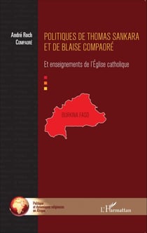 Politiques de Thomas Sankara et de Blaise Compaoré - Et enseignements de l'Église catholique