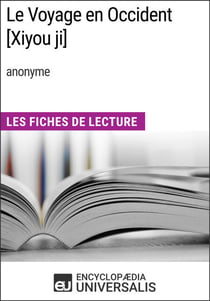 Le Voyage en Occident [Xiyou ji] (anonyme) - Les Fiches de Lecture d'Universalis