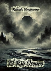 El Río Oscuro