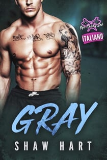 Gray - Eye Candy Ink: Seconda Generazione, #4