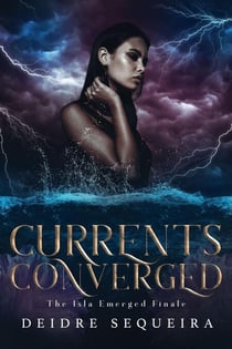 Currents Converged - The Isla Emerged Series