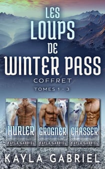 Les loups de Winter Pass Coffret - Tomes 1-3 - Les loups de Winter Pass