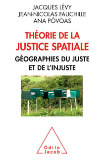 Théorie de la justice spatiale - Géographies du juste et de l'injuste