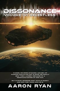 Dissonance Volume IV: Relentless - Dissonance, #4