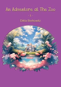 An Adventure at The Zoo - 1 - An Adventure at The Zoo, #1