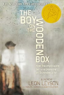 The Boy on the Wooden Box - How the Impossible Became Possible . . . on Schindler's List