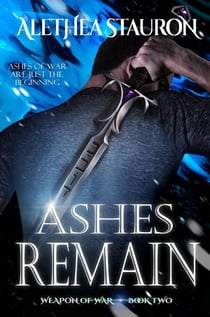 Ashes Remain - Weapon of War, #2