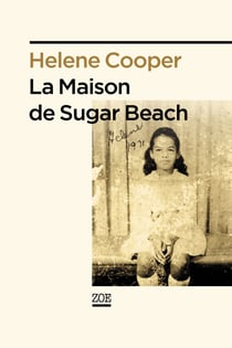 La maison de Sugar Beach - Réminiscences d'une enfance en Afrique