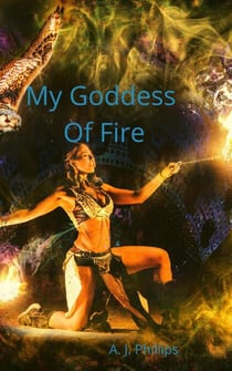 My Goddess Of Fire - My Goddess Of Fire, #1