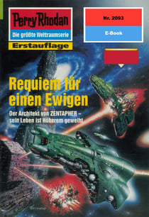 Perry Rhodan 2093: Requiem für einen Ewigen - Perry Rhodan-Zyklus "Die Solare Residenz"