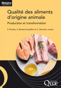 Qualité des aliments d'origine animale - Production et transformation