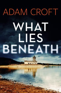 What Lies Beneath - Rutland crime series, #1